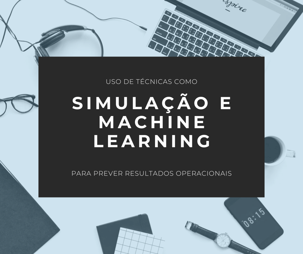 Simulação e Machine Learning